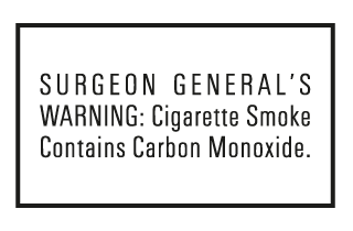 SURGEON GENERAL'S WARNING: Cigarette Smoke Contains Carbon Monoxide.